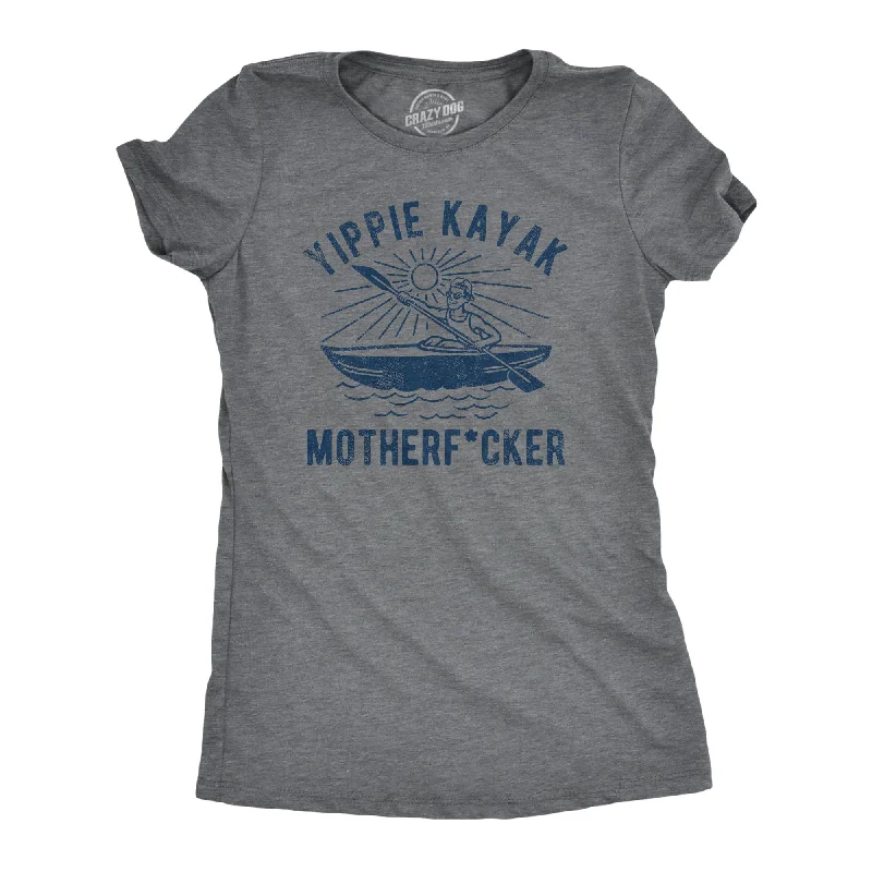 Yippie Kayak Mother Fucker Women's T Shirt-- Front Pockets Side Pockets Patch Pockets