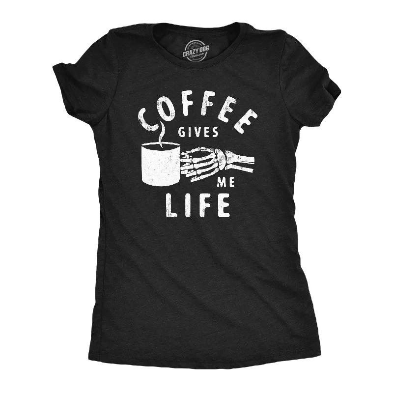 Coffee Gives Me Life Women's T Shirt -- Basic T-Shirt Crew Neck Short Sleeve