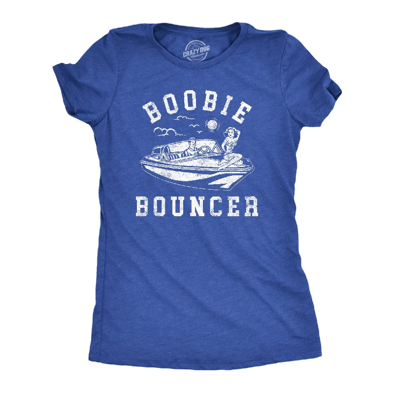 Boobie Bouncer Women's T Shirt-- Graphic Embroidered Appliqued