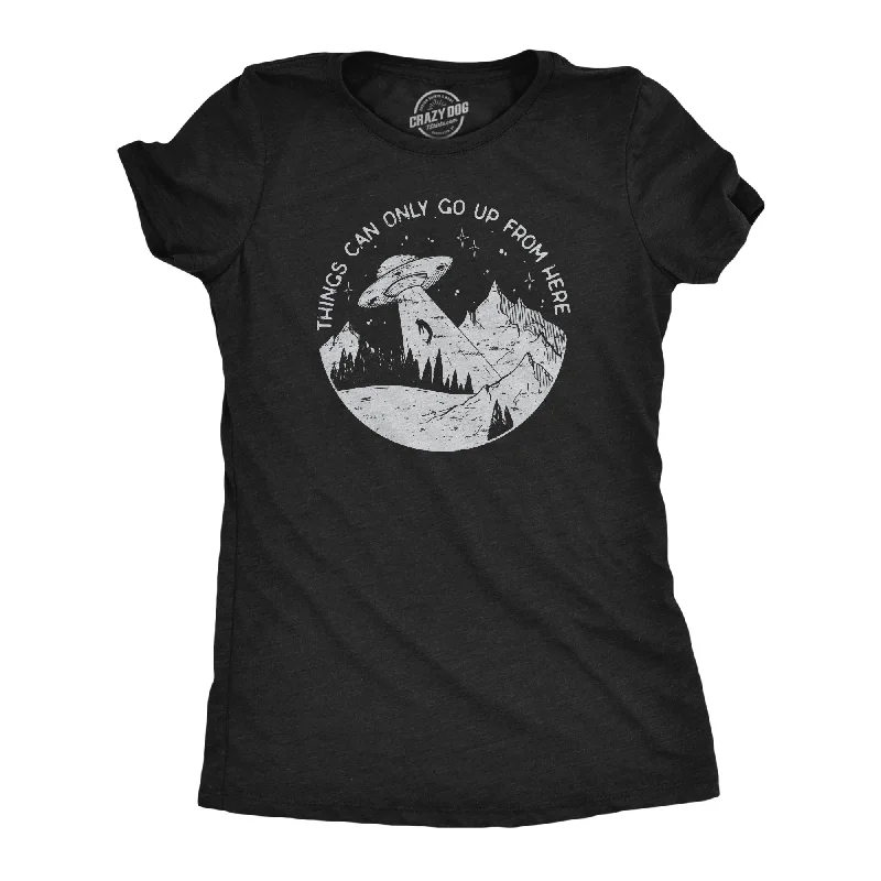 Things Can Only Go Up From Here Women's T Shirt-- Sequined Glittery Shiny