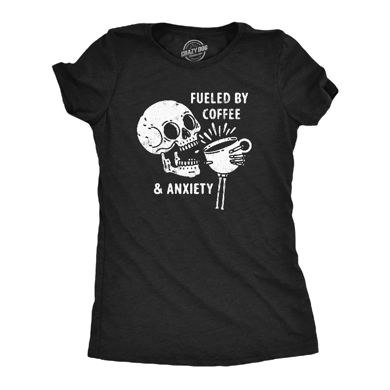 Fueled By Coffee And Anxiety Women's T Shirt-- Front Pockets Side Pockets Patch Pockets