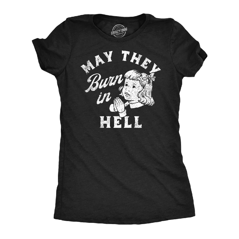 May They Burn In Hell Women's T Shirt-- Print Jacquard Patchwork
