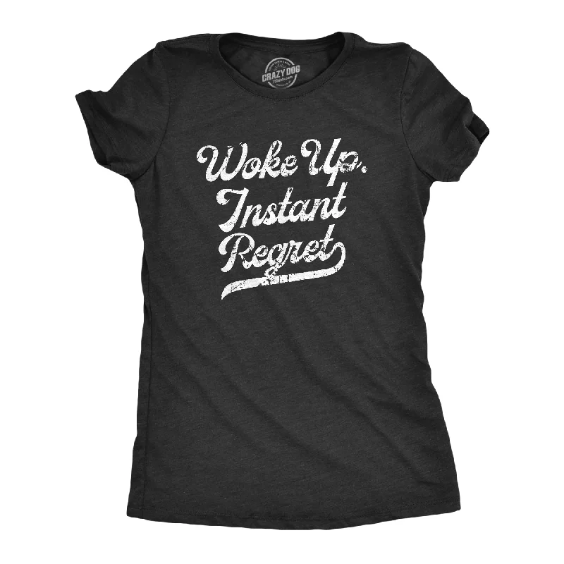 Woke Up Instant Regret Women's T Shirt-- Rayon Fabric Velvet Fabric Corduroy Fabric