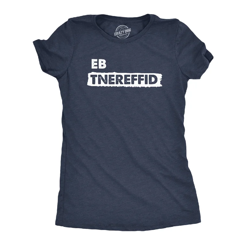 Be Different Backwards Women's T Shirt-- Machine Wash Dry Clean Hand Wash