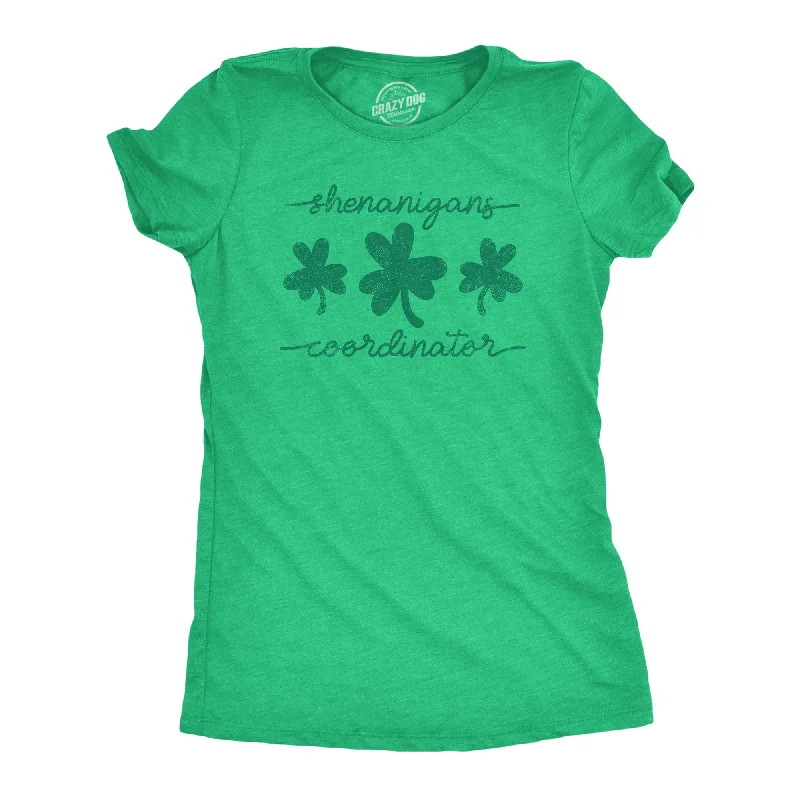 Shenanigans Coordinator Women's T Shirt-- Fashionable Trendy Casual