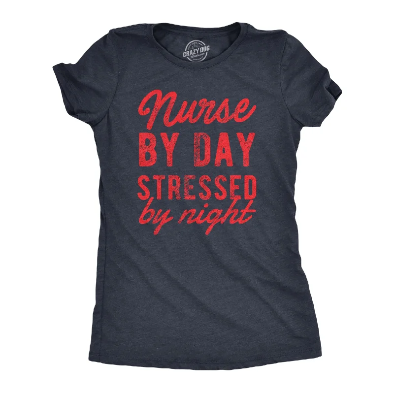 Nurse By Day Stressed By Night Women's T Shirt-- Hooded Caped Shawl Collar