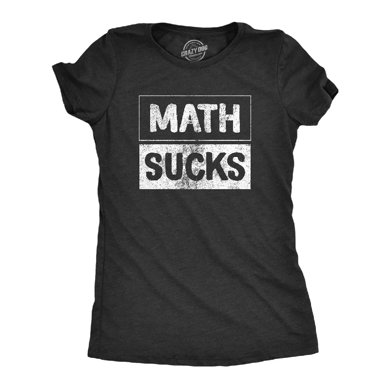 Math Sucks Women's T Shirt-- Wool Fabric Cashmere Fabric Tweed Fabric