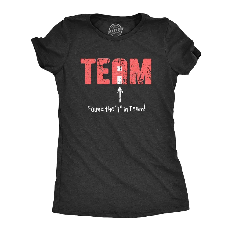 Found The I In Team Women's T Shirt-- Lace Blend Ribbed Blend Corduroy Blend
