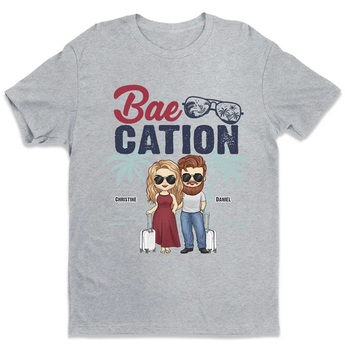 Bae Cation - Gift For Couples, Husband Wife - Personalized Unisex T-shirt