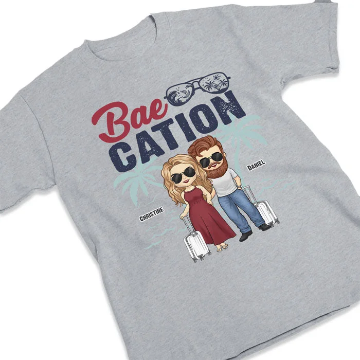 Bae Cation - Gift For Couples, Husband Wife - Personalized Unisex T-shirt