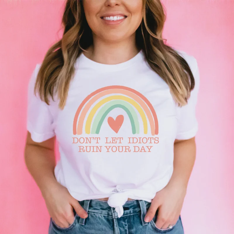 Don't Let Idiots Ruin Your Day T-Shirt