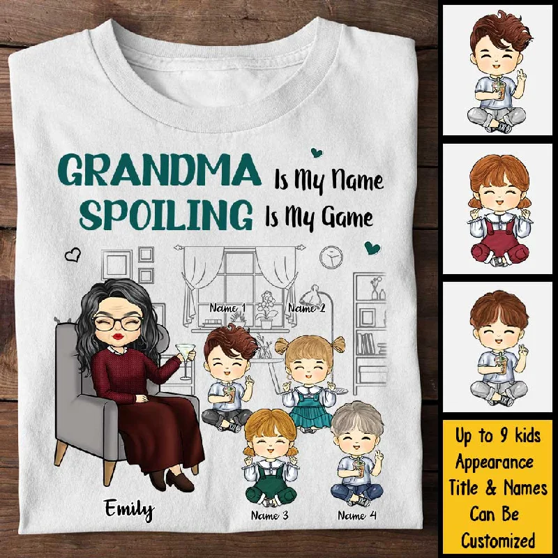 Grandma Granny Is My Name Spoiling Is My Game - Gift For Mom, Grandma - Personalized Unisex T-shirt, Hoodie