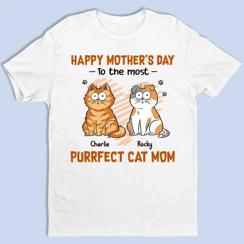 Happy Mother's Day To The Most Purrfect Cat Mom - Cat Personalized Custom Unisex T-shirt, Hoodie, Sweatshirt - Mother's Day, Gift For Pet Owners, Pet Lovers