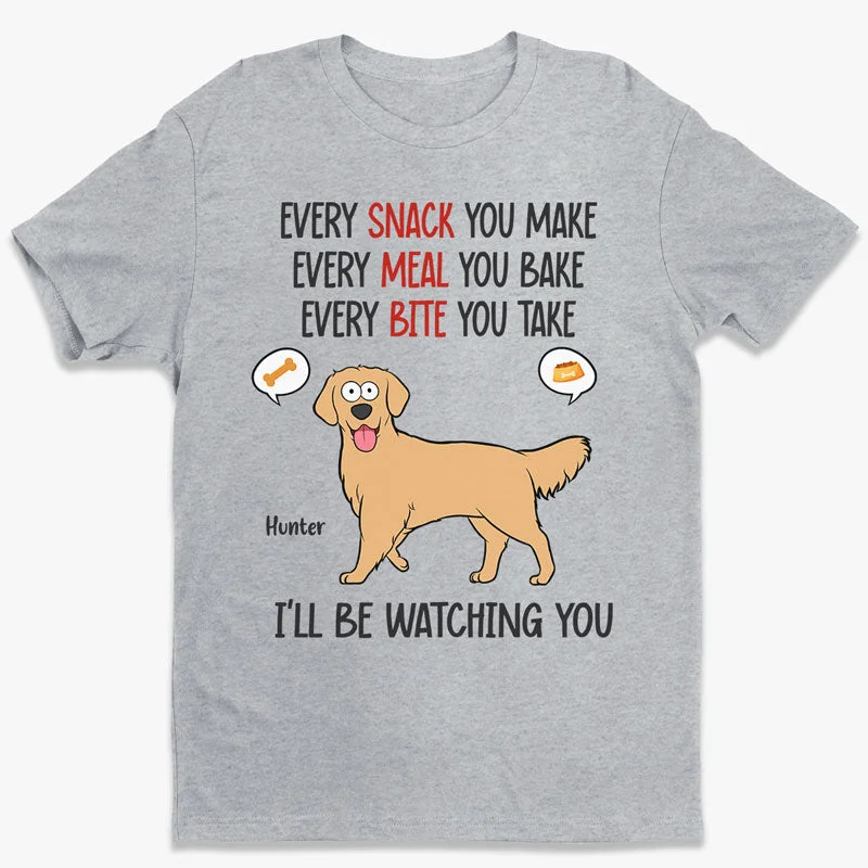 We Will Be Watching You - Dog Personalized Custom Unisex T-shirt, Hoodie, Sweatshirt - Gift For Pet Owners, Pet Lovers