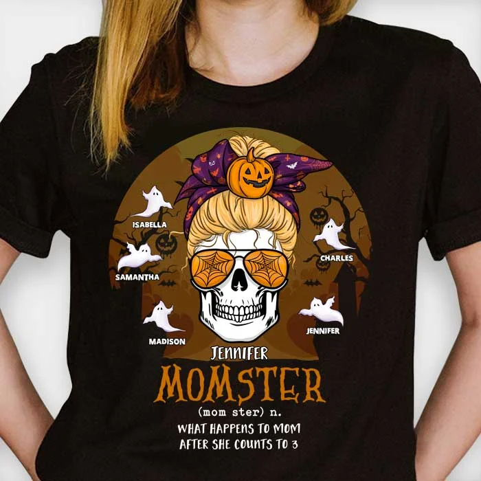 What Happens To Mom - Personalized Unisex T-Shirt, Halloween Ideas.