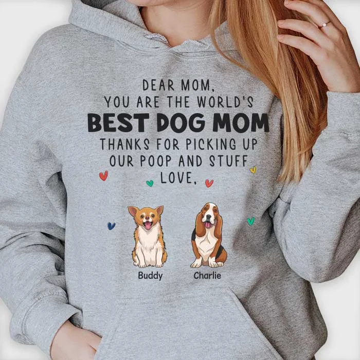 You Are The World's Best Dog Mum - Gift For Dog Mum, Personalized Unisex T-shirt, Hoodie