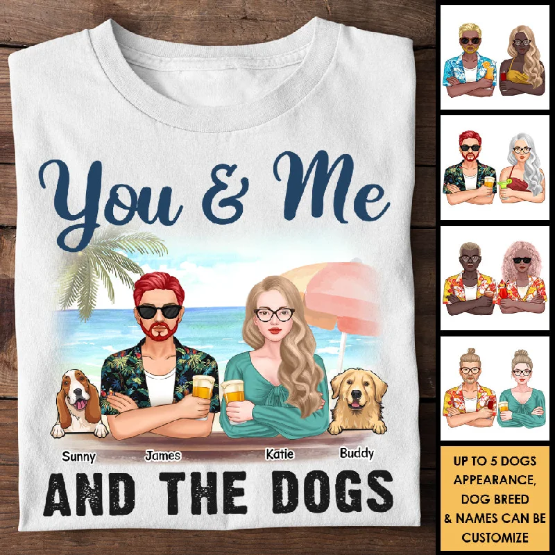 You, Me And The Dogs - Personalized Unisex T-shirt, Hoodie - Gift For Couples, Husband Wife