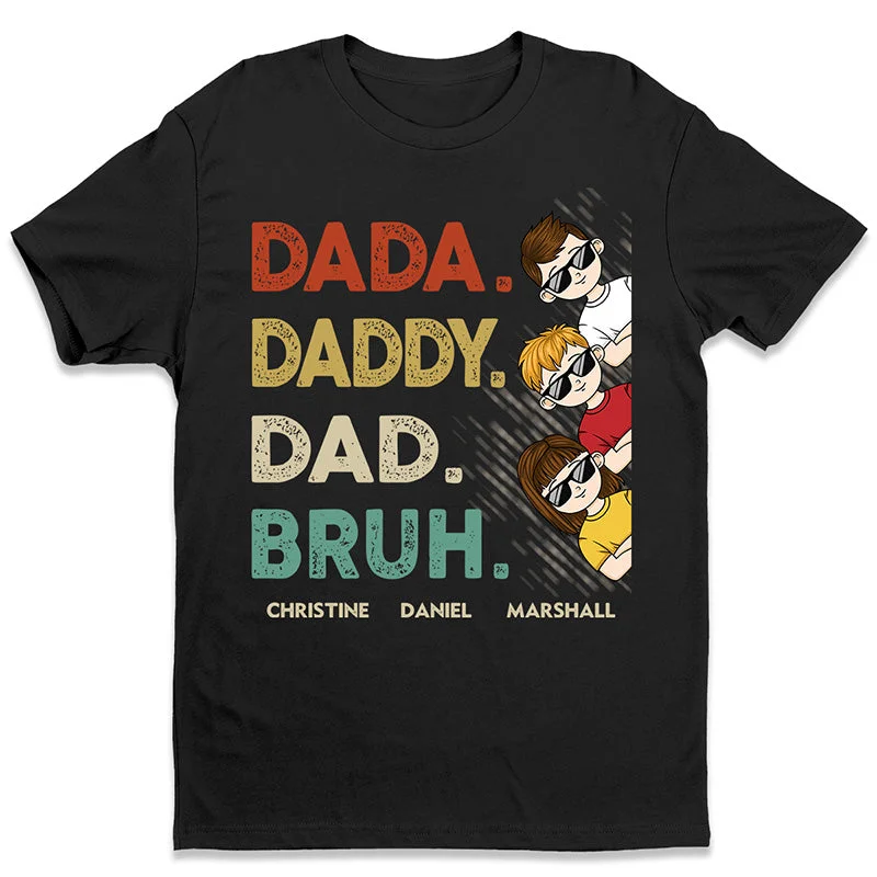 You're Our Dada Daddy Dad Mama Mommy Mom - Family Personalized Custom Unisex T-shirt, Hoodie, Sweatshirt - Father's Day, Mother's Day, Birthday Gift For Dad, Mom